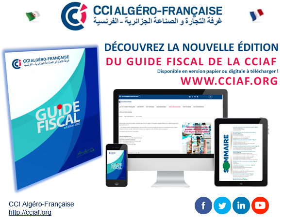 Nouveau: le guide fiscal, édition 2022  de la CCI Algéro - Française